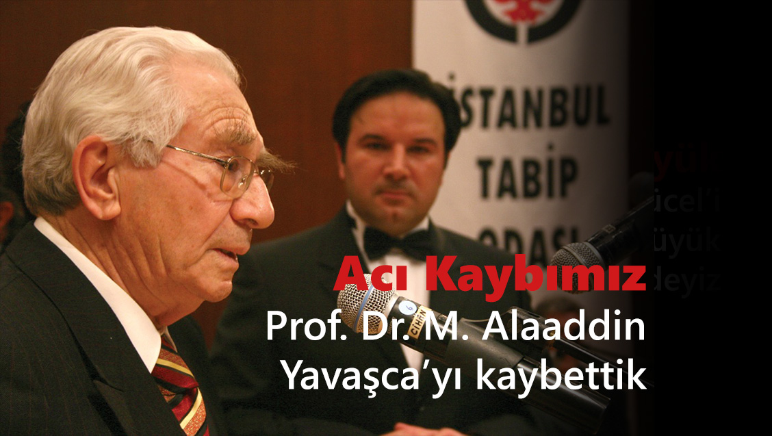 Acı Kaybımız: Prof. Dr. M. Alaaddin Yavaşca’yı Kaybettik