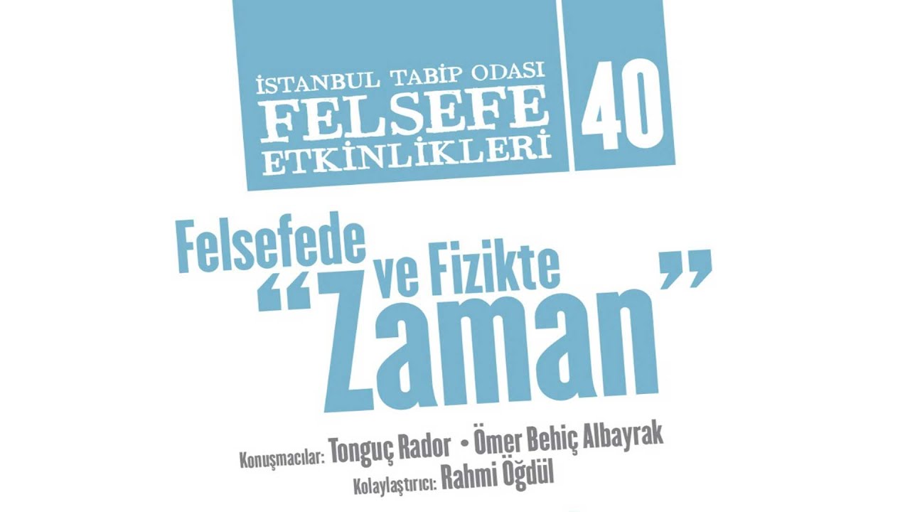 Felsefe Etkinlikleri 40: Felsefede ve Fizikte Zaman