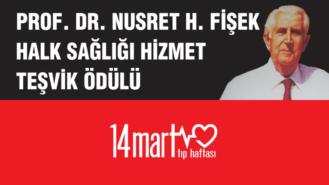 Dr. Nusret Fişek Halk Sağlığı Hizmet / Teşvik Ödülü Sonuçları Belli Oldu