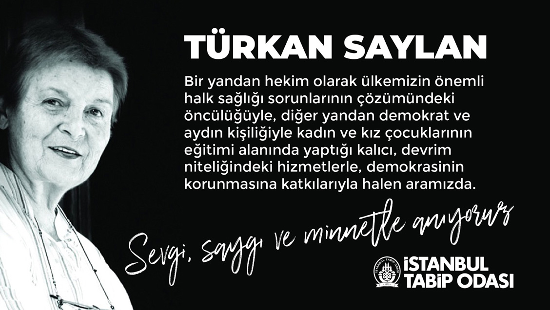 Prof. Dr. Türkan Saylan'ı Sevgi, Saygı ve Özlemle Anıyoruz