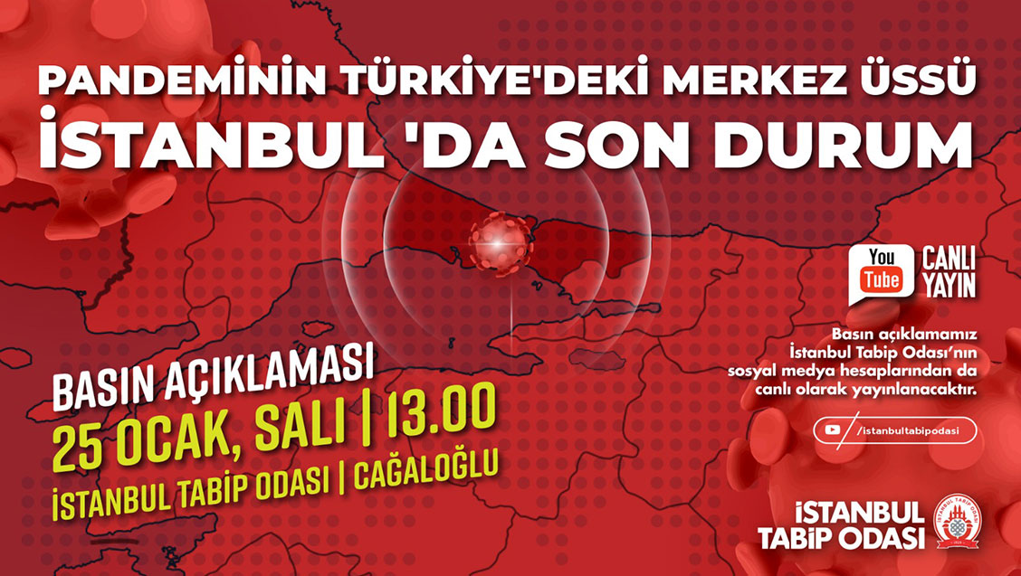 Basın Toplantısına Çağrı   Pandeminin Türkiye’deki Merkez Üssü  İstanbul’da Son Durum