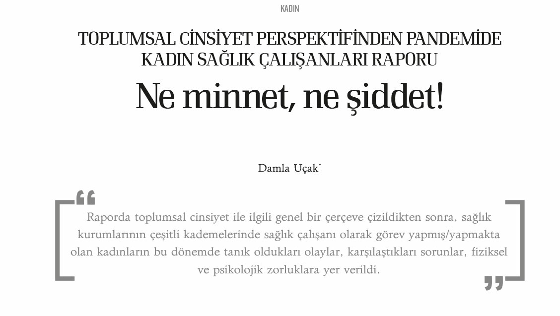 TOPLUMSAL CİNSİYET PERSPEKTİFİNDEN PANDEMİDE KADIN SAĞLIK ÇALIŞANLARI RAPORU Ne minnet, ne şiddet! - Damla Uçak*