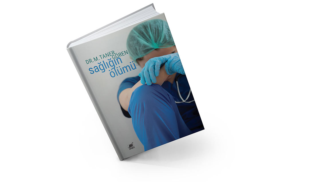 Sağlığın ölümü - Yasemin Demirci*