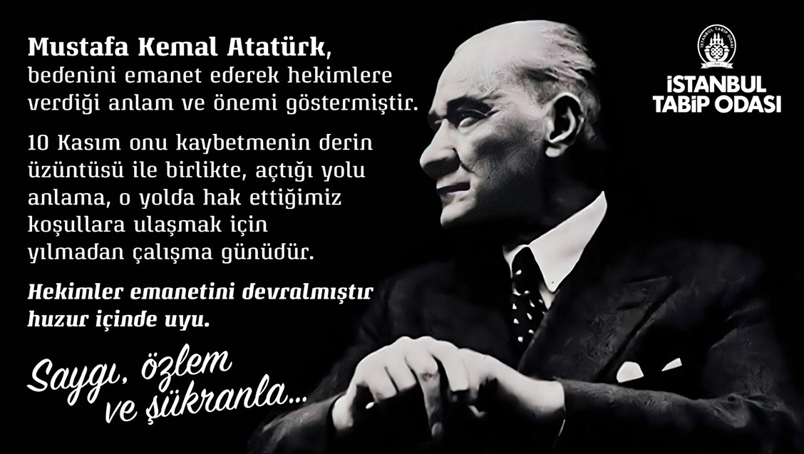 Mustafa Kemal Atatürk’ü Saygı, Özlem ve Şükranla Anıyoruz