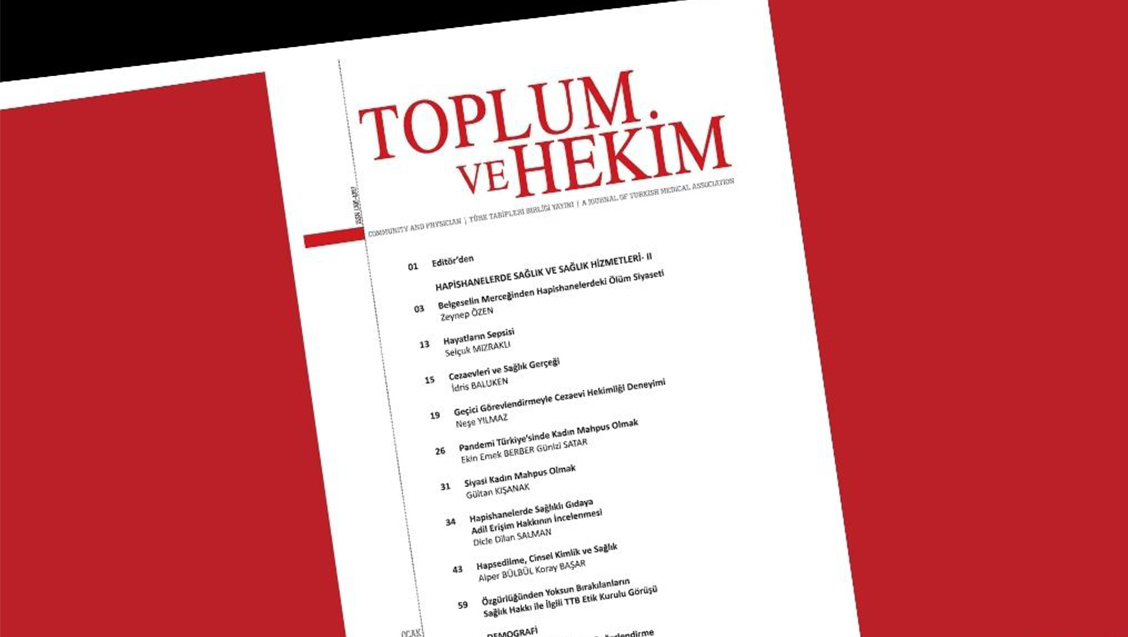 Toplum ve Hekim Dergisi’nin Ocak-Şubat 2023 Sayısı Yayımlandı: Hapishanelerde Sağlık ve Sağlık Hizmetleri-II