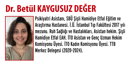 DR. BETÜL KAYGUSUZ DEĞER