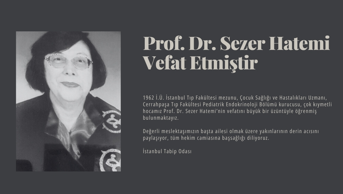 Acı Kaybımız: Prof. Dr. Sezer Hatemi Vefat Etmiştir