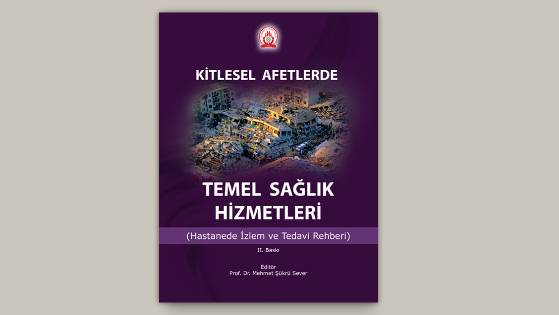  Kitaplar Kitlesel Afetlerde Temel Sağlık Hizmetleri (Hastanede İzlem ve Tedavi Rehberi)