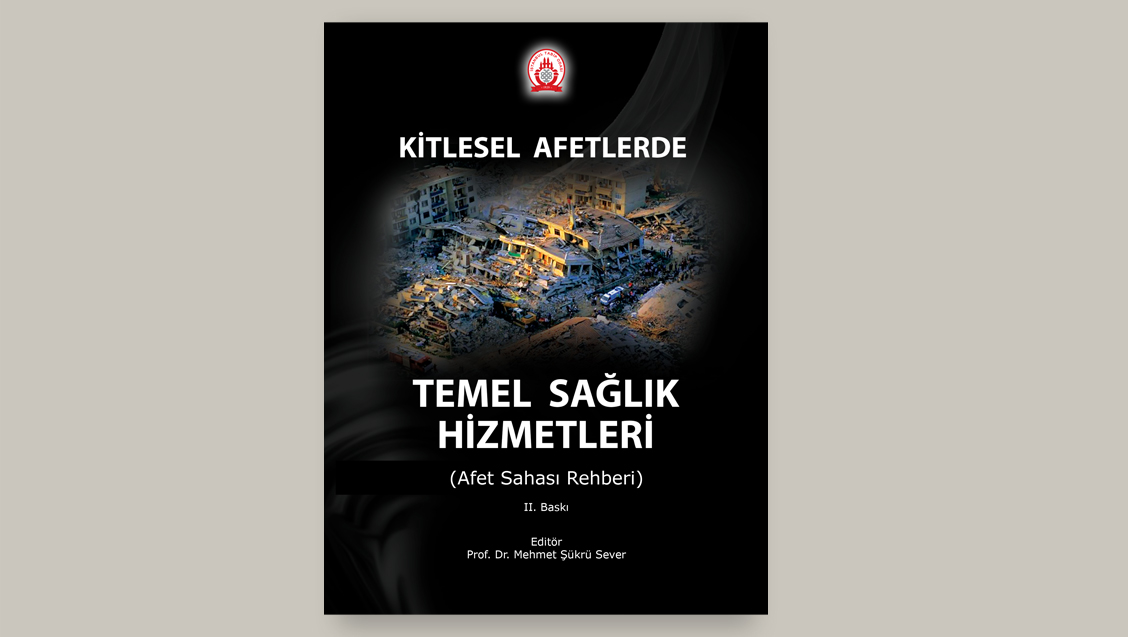  Kitaplar Kitlesel Afetlerde Temel Sağlık Hizmetleri (Afet Sahası Rehberi)