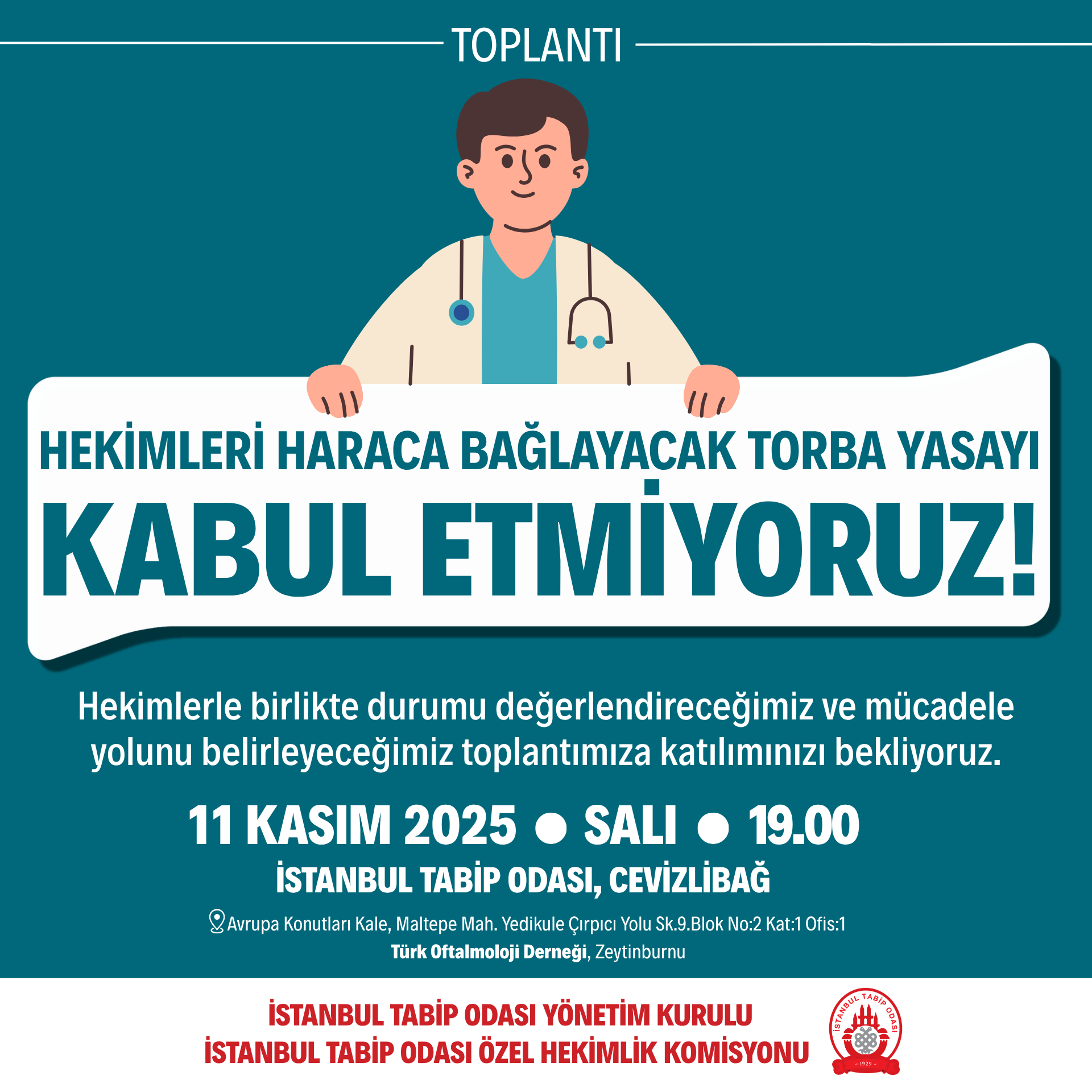 Toplantı: Hekimleri Haraca Bağlayacak Torba Yasayı Kabul Etmiyoruz!