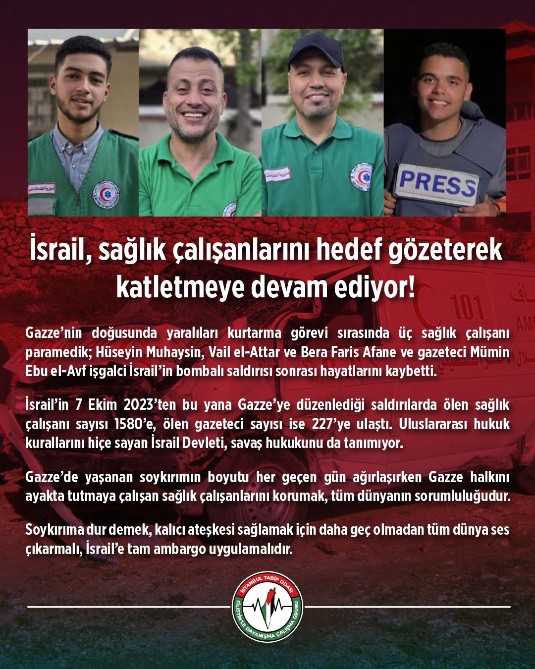 İsrail, sağlık çalışanlarını hedef gözeterek katletmeye devam ediyor!