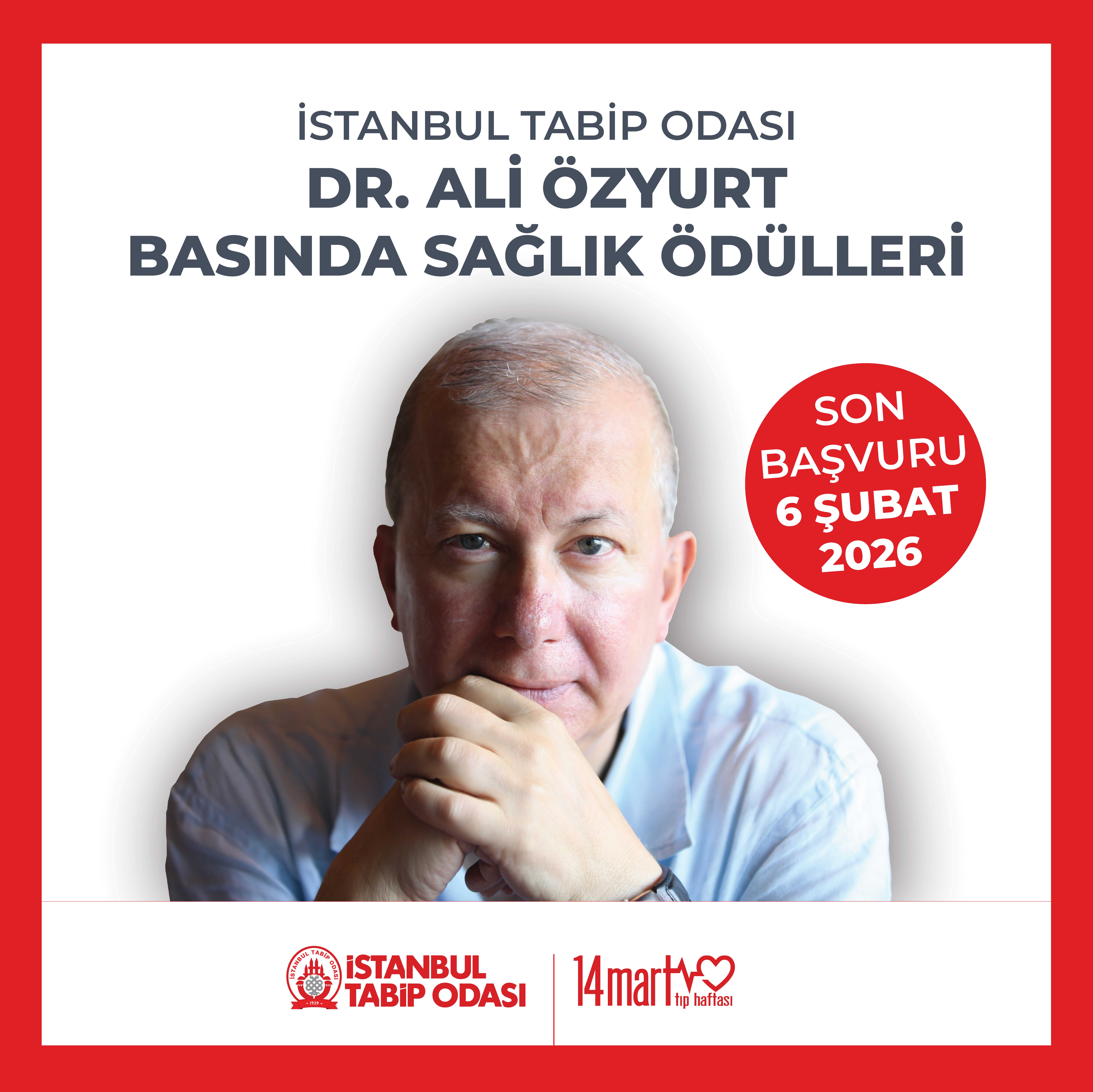 14 Mart Tıp Haftası Dr. Ali Özyurt Basında Sağlık Ödülleri Duyurusu