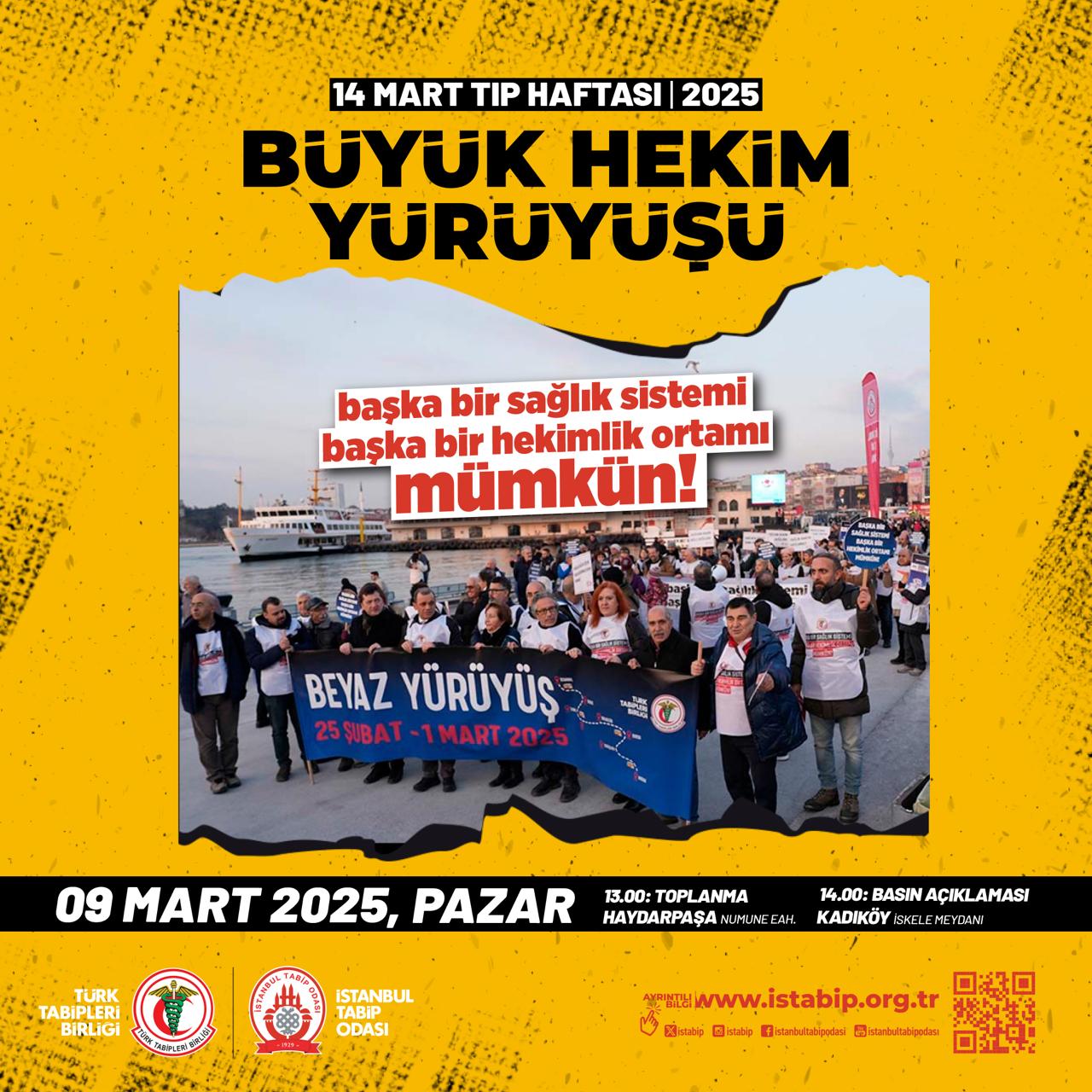 Başka Bir Sağlık Sistemi, Başka Bir Hekimlik Ortamı Mümkün!  Geleneksel Büyük Hekim Yürüyüşümüze Siz de Katılın!