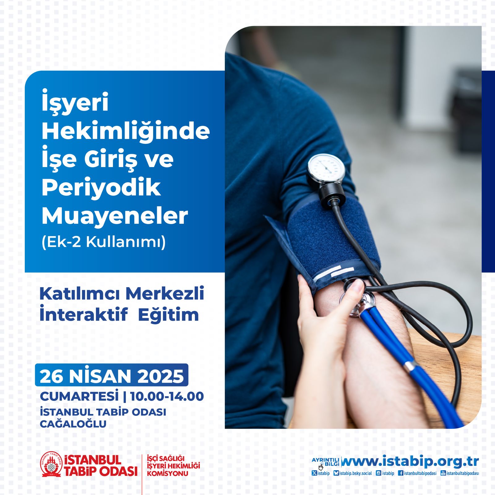 Katılımcı Merkezli İnteraktif Eğitim - İşyeri Hekimliğinde İşe Giriş ve Periyodik Muayeneler (Ek-2 Kullanımı)