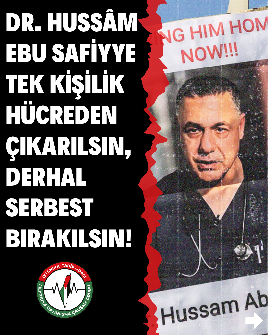Dr. Hussâm Ebu Safiyye Tek Kişilik Hücreden Çıkarılsın, Derhal Serbest Bırakılsın!