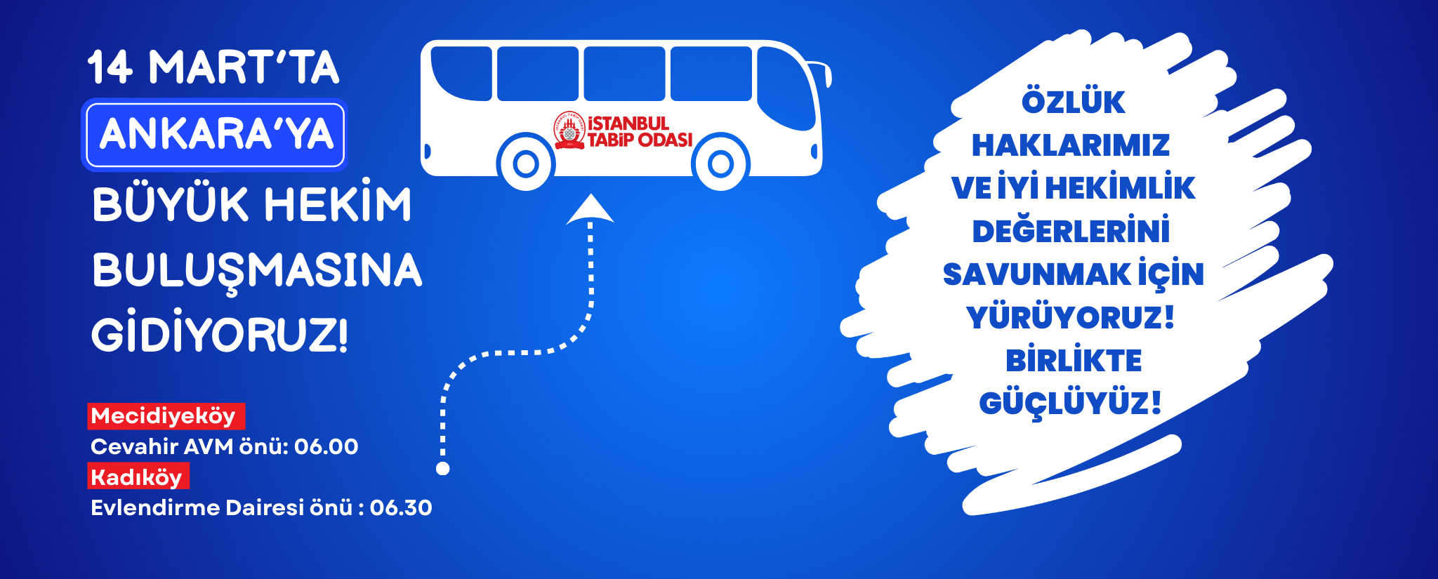 14 Mart'ta Ankara'ya Büyük Hekim Buluşmasına Gidiyoruz 