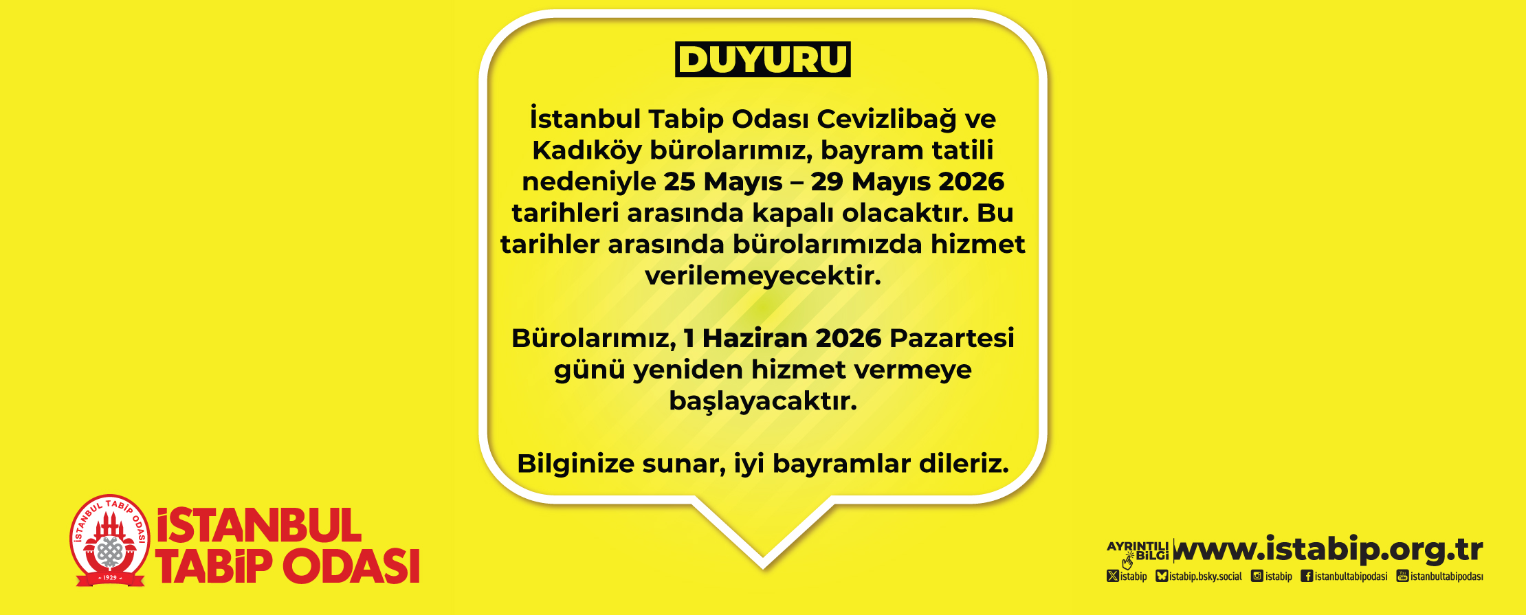 Duyuru: Odamız Bayram Tatili Nedeniyle 25 Mayıs - 29 Mayıs 2026 Tarihleri Arasında Kapalı Olacaktır