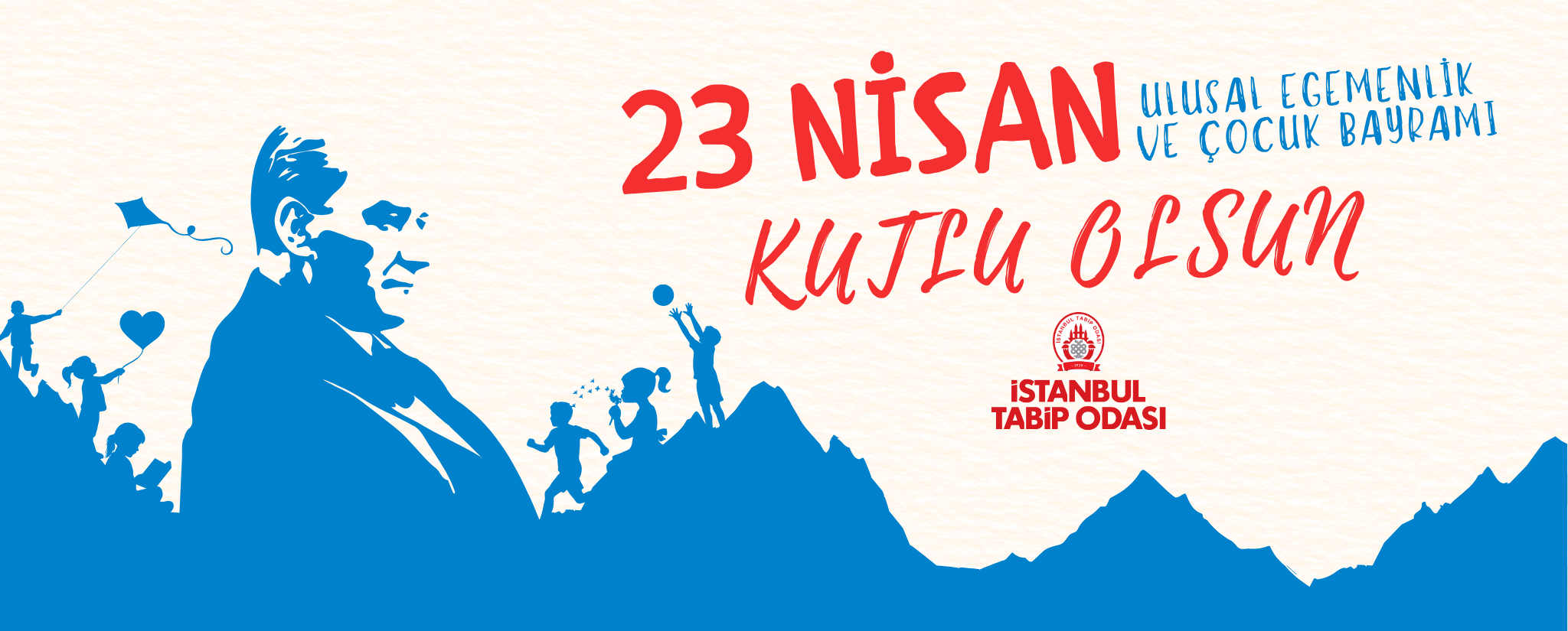 23 Nisan Ulusal Egemenlik ve Çocuk Bayramı Kutlu Olsun
