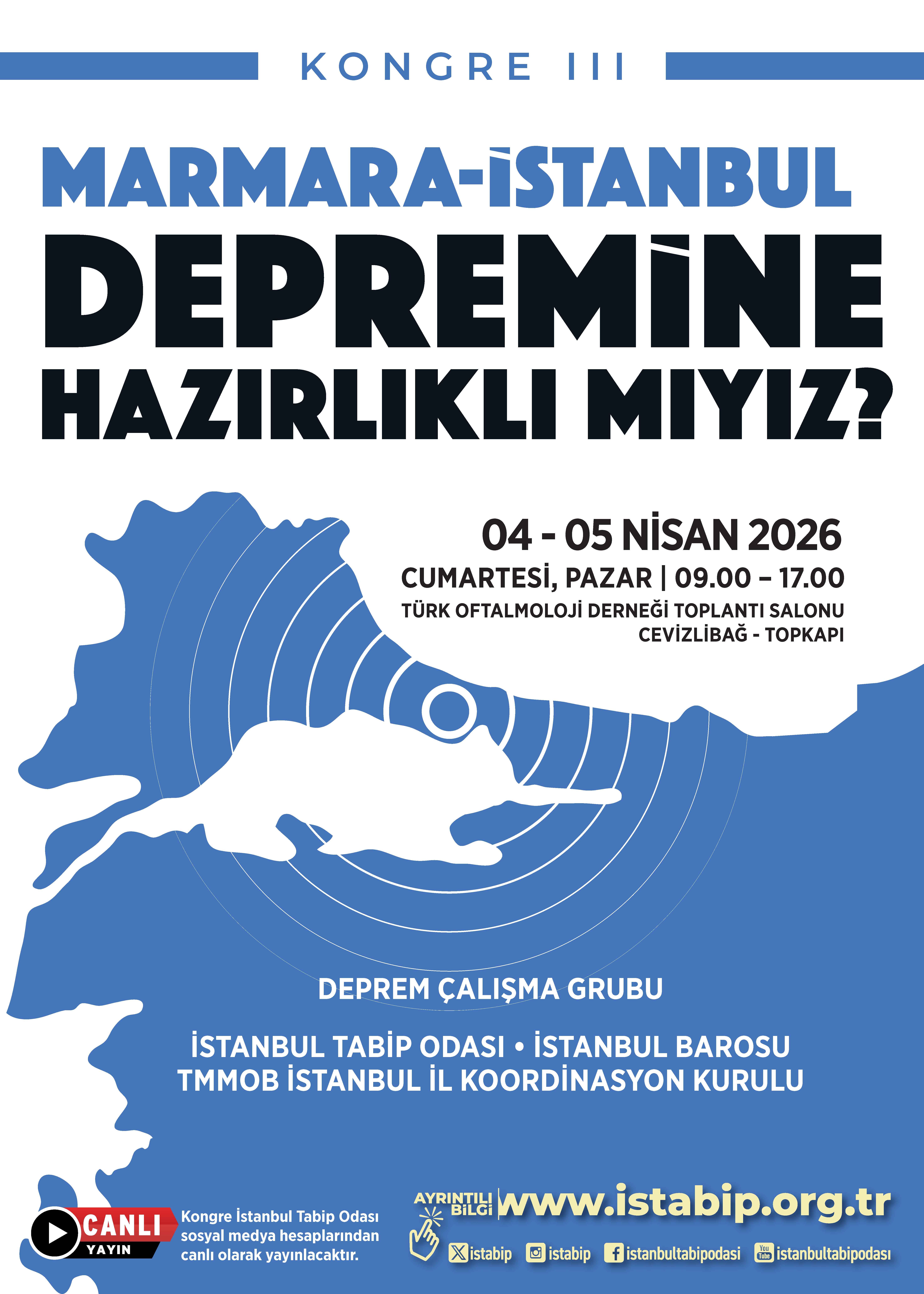 KONGRE - III: Marmara-İstanbul Depremine Hazırlıklı mıyız?