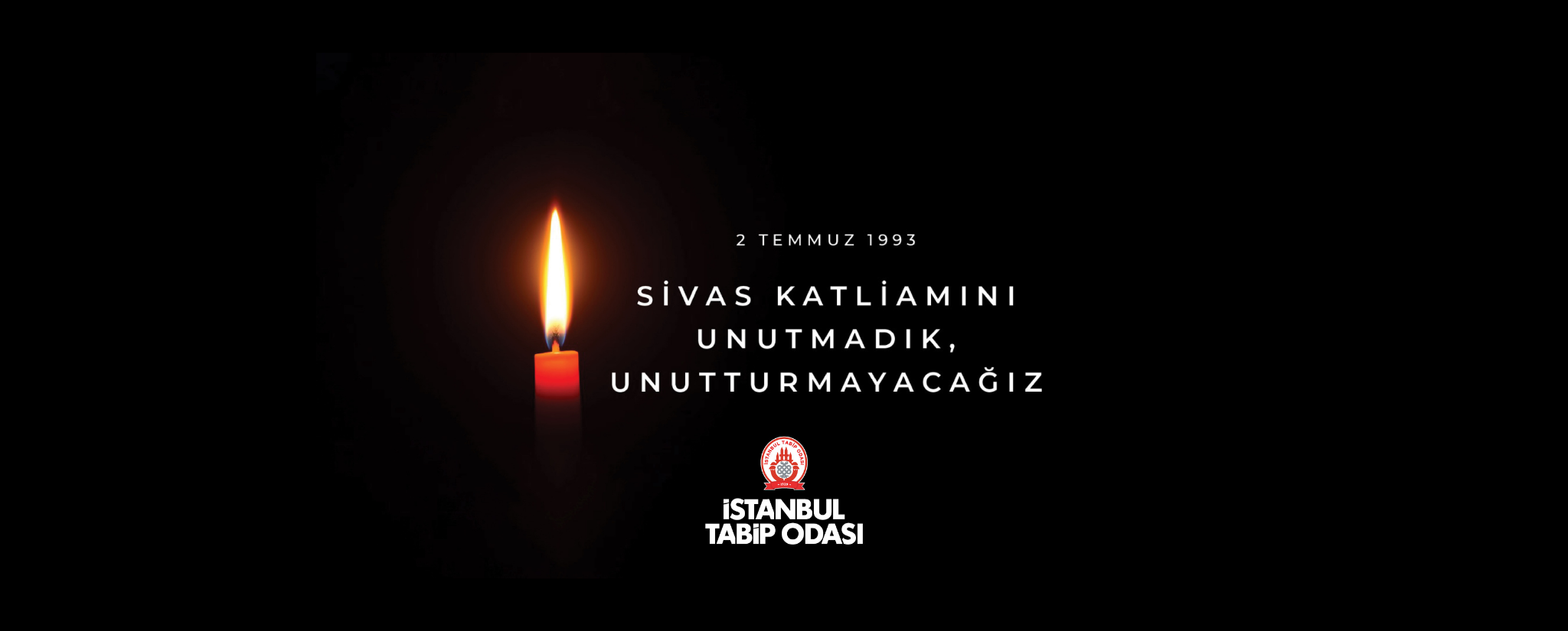 Sivas Katliamını Unutmadık, Unutturmayacağız!